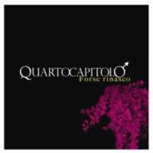 album Forse rinasco - quartocapitolo
