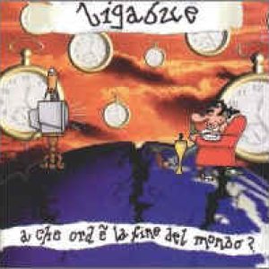 album A Che ora è la fine del Mondo? - Ligabue