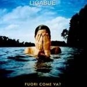 album Fuori Come va? - Ligabue