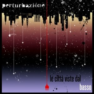 album Le città viste dal basso - Perturbazione