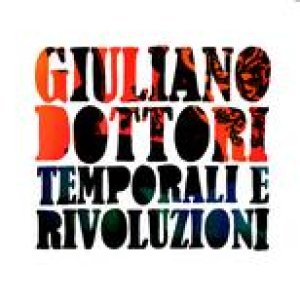 album Temporali e Rivoluzioni - Giuliano Dottori