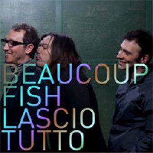 album Lascio tutto - Beaucoup Fish