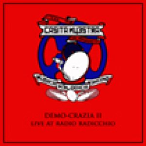 album DEMO-CRAZIA II - Live at Radio Radicchio - Casita Nuestra