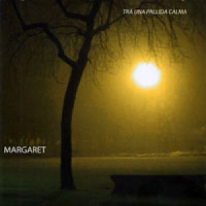 album Tra una pallida calma - Margaret