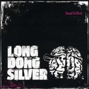 album Bound To Bleed - Long Dong Silver