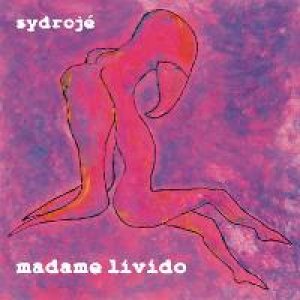 album madame livido - Sydrojé