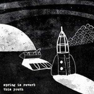 album This Youth - Spring Is Reverb