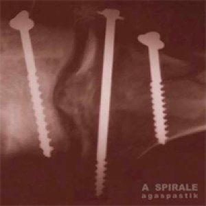 album Agaspastik - A spirale