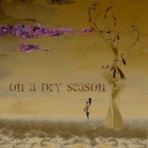 album ...on a dry season - Obscure Paths