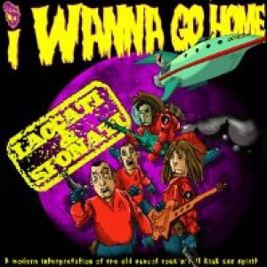 album I wanna go home - Laccati & Sfonati