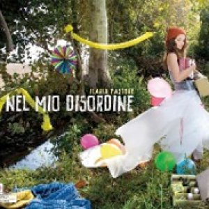 album Nel mio disordine - Ilaria Pastore