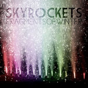 album Skyrockets - Fragments Of Winter