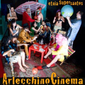 album Arlecchino Cinema - Etnia Supersantos