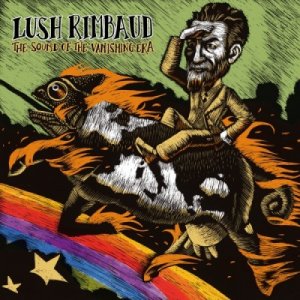 album The sound of the vanishing era - Lush Rimbaud
