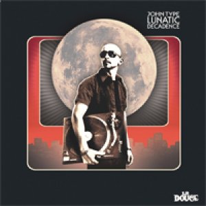album Lunatic decadence - John Type