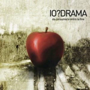 album Da consumarsi entro la fine - Io?drama