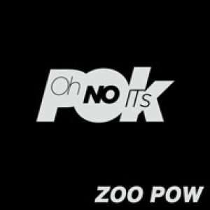 album Zoo Pow - Oh NO ITs POk
