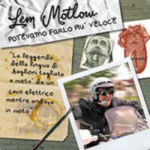 album Potevamo farlo più veloce - Lem Motlow
