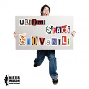 album Ultimi Stadi Giovanili - Mister Wilson