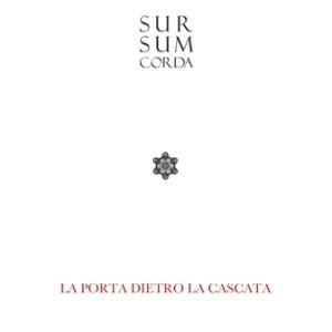 album La Porta Dietro La Cascata - Sursumcorda