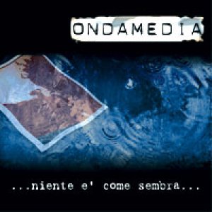 album Niente è come sembra - Ondamedia