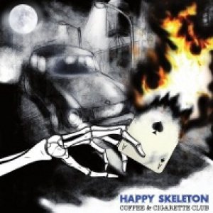 album Coffee & Cigarette Club - Happy Skeleton