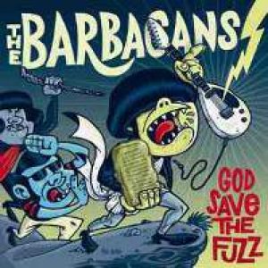 album God Save The Fuzz - The Barbacans