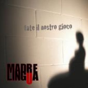 album Fate il nostro gioco - Madrelingua