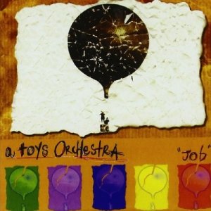 album Job - A Toys Orchestra