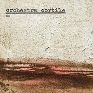 album Ondis di glerie - Orchestra Cortile