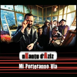 album Mi Porteranno Via - nKantu d'Aziz