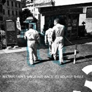 album Back To Square Three - Blown Paper Bags