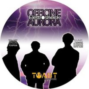 album Elettrochock (singolo) - Officine Aurora