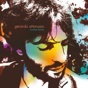 album Vivere Lento - Gerardo Attanasio