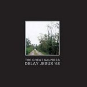 album Delay Jesus '68 - The Great Saunites