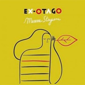 album Mezze stagioni - Ex-Otago