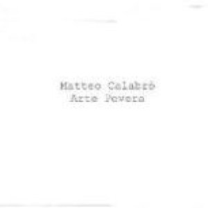 album Arte povera - Matteo Calabrò
