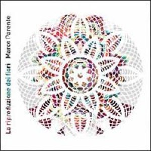 album La riproduzione dei fiori - Andrea Allulli