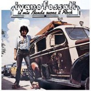 album La mia banda suona il rock - Ivano Fossati