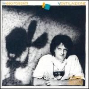 album Ventilazione - Ivano Fossati