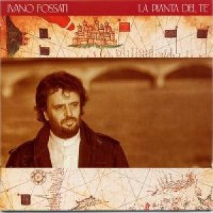 album La pianta del tè - Ivano Fossati