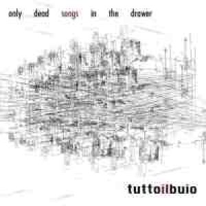 album Only Dead Songs in the Drawer - Tuttoilbuio