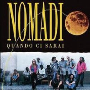 album Quando ci sarai - Nomadi