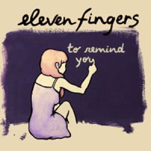album To remind you - Eleven Fingers