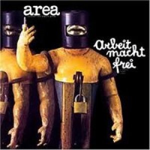 album Arbeit Macht Frei - Area