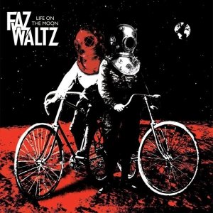 album Life On The Moon - Faz Waltz