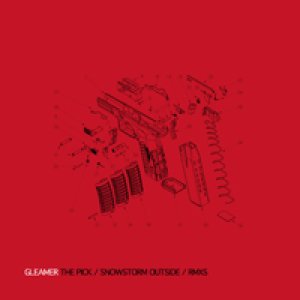 album The Pick / Snowstorm Outside / RMXS - Gleamer