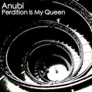 album Perdition Is My Queen - Anubi.
