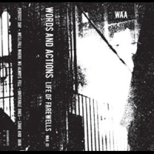 album Life of farewells - Words and Actions