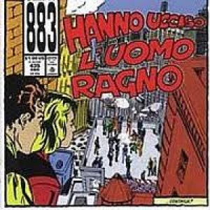 album Hanno ucciso l'uomo ragno - 883